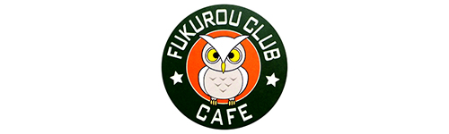 FUKUROU CLUB CAFE